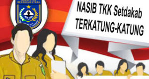 Berbulan-bulan SK TKK Setdakab BU Belum Juga Turun