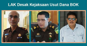 Kejaksaan Usut Dana BOK, LAK Minta Diaudit BPK