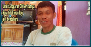 Diduga Pelaksanaan DD Padang Jati Menyeleweng, Tidak Mau Tanggung Resiko Bendahara Mundur