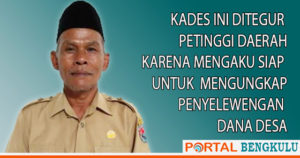 Siap Ungkap Penyelewengan Dana Desa, Kades Sumber Makmur Malah Ditegur Petinggi Daerah